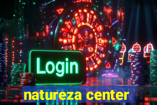 natureza center